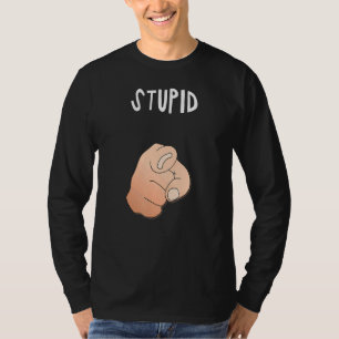 Stupid Hand Irony & Satire für Nerd Point@u T-Shirt