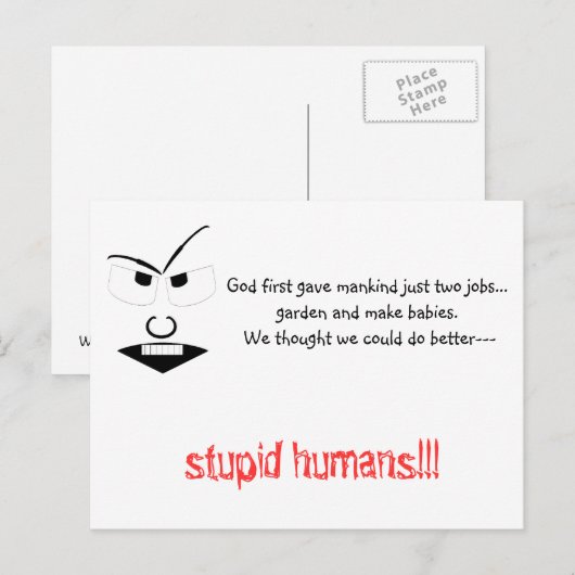 Stupid Humans Postkarte (Vorne/Hinten)