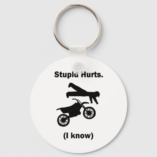 Stupid Hurts (I Know) Schlüsselanhänger (Vorderseite)