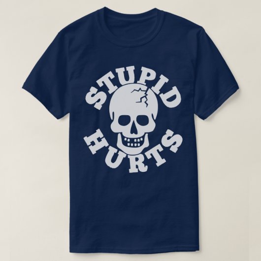 Stupid Hurts Skull T-Shirt (Design vorne)