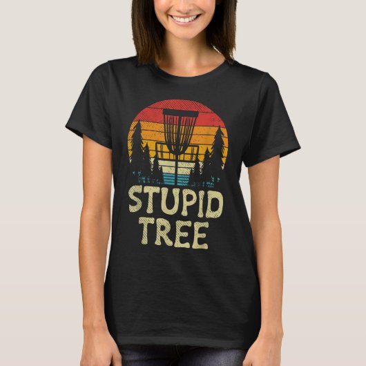 Stupid Tree Disc Golf Basket Retro Frisbee Golfing T-Shirt (Vorderseite)