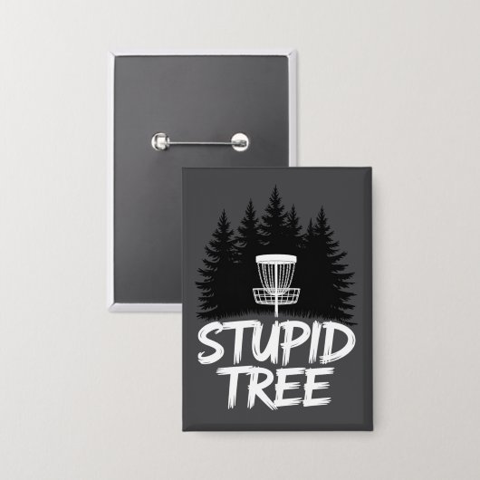 Stupid Tree Disc Golf Funny Frisbee Golf Golfer Button (Vorderseite/Rückseite)