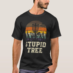 Stupid Tree Disc Golf Vintag Retro Golfspielen T-Shirt