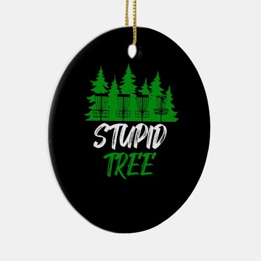 Stupid Tree Disk Golf Funny Frisbee Golf Keramik Ornament (Rechts)
