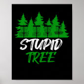Stupid Tree Disk Golf Funny Frisbee Golf Poster (Vorne)