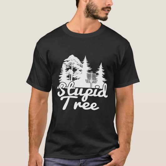 Stupid Tree Disk Golf Sports Game T-Shirt (Vorderseite)