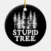 Stupid Tree Funny Disk Golf Player Flatdisk Keramik Ornament (Hinten)