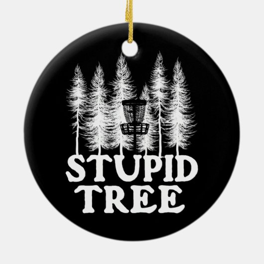 Stupid Tree Funny Disk Golf Player Flatdisk Keramik Ornament (Hinten)