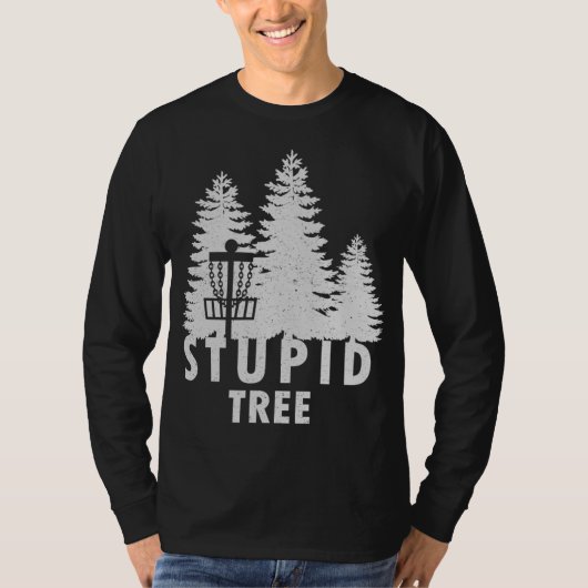 Stupid Tree Funny Disk Golf T-Shirt (Vorderseite)
