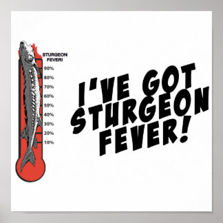 Sturgeon Fever Poster