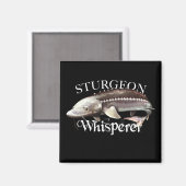 Sturgeon Whisperer Magnet (Vorderseite/Rückseite)