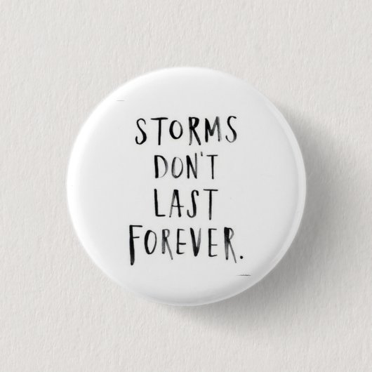 Stürme dauern nicht für immer knöpfen button (Vorderseite)