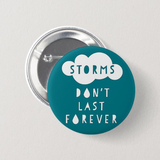 Stürme dauern nicht für immer knöpfen Dunkelheit Button (Vorne & Hinten)