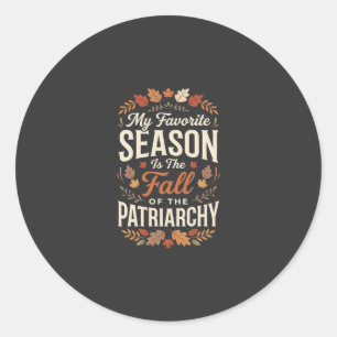 Sturz der Patriarchat-Feministischen Herbst-Quote- Runder Aufkleber