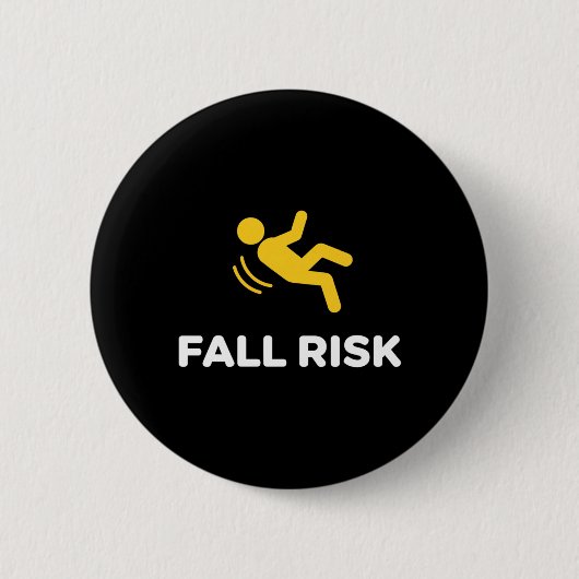 Sturzrisiko Lustiges Sicherheits Humor Schild Fall Button (Vorderseite)