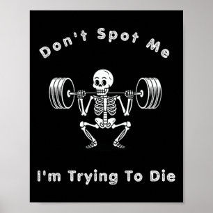 Stütz mich nicht1 Ich versuche beim Bodybuilding z Poster