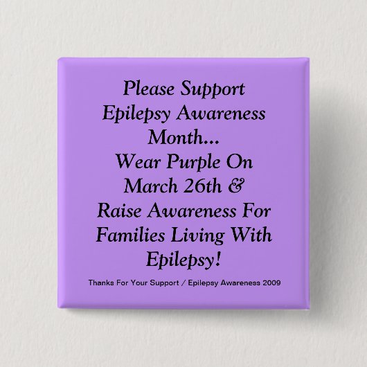 Stützen Sie bitte Epilepsie-Bewusstseins-Monat Button (Vorderseite)