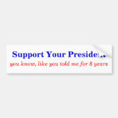 Stützen Sie das Prez! Autoaufkleber (Vorne)