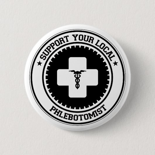 Stützen Sie Ihr lokales Phlebotomist Button (Vorderseite)