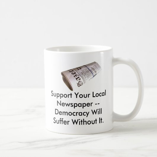 Stützen Sie Ihre Lokalzeitung… Kaffeetasse (Rechts)