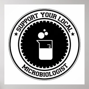 Stützen Sie Ihren lokalen Biologen Poster