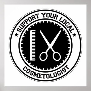 Stützen Sie Ihren lokalen Cosmetologist Poster