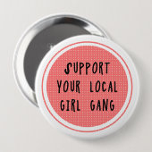 Stützen Sie Ihren lokalen Mädchen-Gruppen-Knopf Button (Vorne & Hinten)