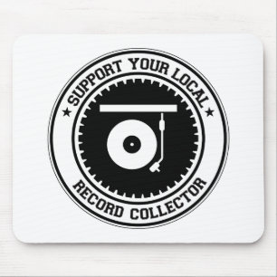 Stützen Sie Ihren lokalen Rekordkollektor Mousepad