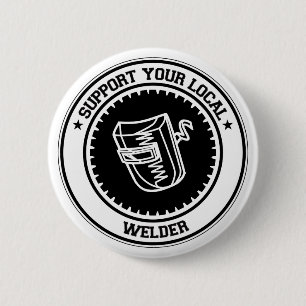Stützen Sie Ihren lokalen Schweißer Button
