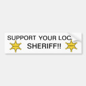STÜTZEN SIE IHREN LOKALEN SHERIFF AUTOAUFKLEBER (Vorne)