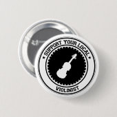 Stützen Sie Ihren lokalen Violinisten Button (Vorne & Hinten)
