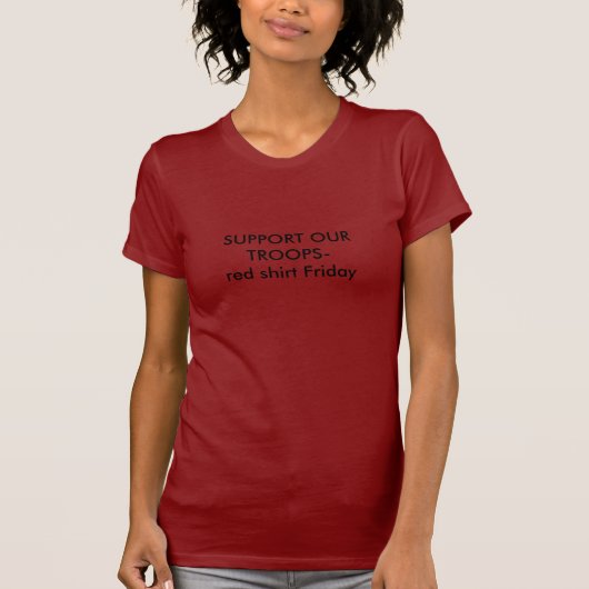STÜTZEN Sie UNSER Truppe-rotes Shirt Freitag (Vorderseite)