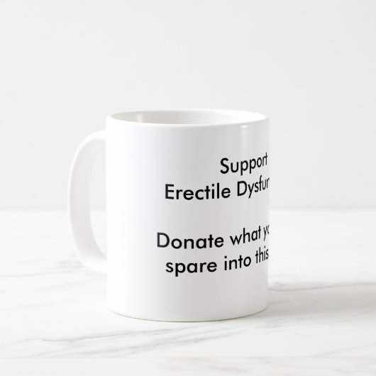 Stützerektile Dysfunktion Kaffeetasse (Vorderseite Links)