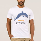 Stützhomosexuelldelphine T-Shirt (Vorderseite)