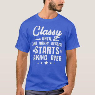 Stylisch, bis Cash Money Records übernimmt T-Shirt