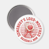 Stylische lustige LAUTE BASEBALL-MUTTER Magnet (Vorderseite/Rückseite)