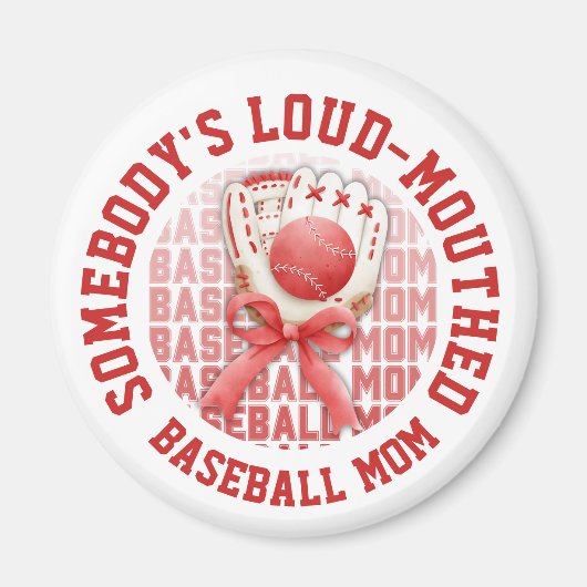 Stylische lustige LAUTE BASEBALL-MUTTER Magnet (Vorne)
