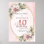 Stylish Boho Rose Gold Floral 40 Birthday Welcome Poster (Vorne)