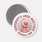 Stylish Fun LOUD-MOUTHED BASEBALL MOM Magnet (Vorderseite/Rückseite)