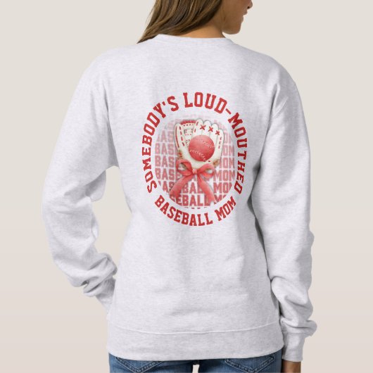 Stylish Fun LOUD-MOUTHED BASEBALL MOM Sweatshirt (Rückseite)
