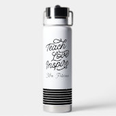 Stylish Script Teach Love Inspire Teacher Trinkflasche (Hinten)