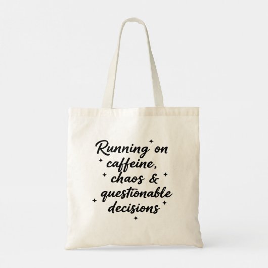 Stylish Script Tote Bag – Running on Caffeine and  Tragetasche (Rückseite)