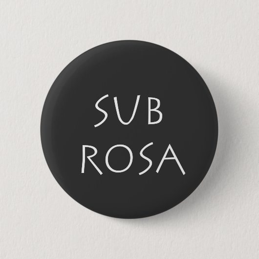 Sub Rosa Button (Vorderseite)