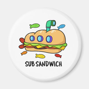 Sub Sandwich Funny Food Pub Magnet
