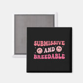 Submissive And Breedable Groovy - Uni-adults, Blac Magnet (Vorderseite/Rückseite)