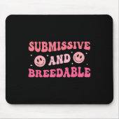 Submissive And Breedable Groovy - Uni-adults, Blac Mousepad (Vorne)