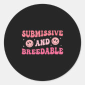 Submissive And Breedable Groovy - Uni-adults, Blac Runder Aufkleber (Vorderseite)