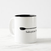 Suboptimal Entry Kayak Paddle Zweifarbige Tasse (Vorderseite Links)