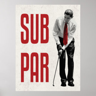 Subpar Obama Poster