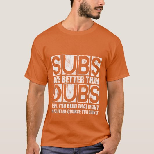 Subs Are Betterhan Dubs Yeah Readhat Right retro T-Shirt (Vorderseite)